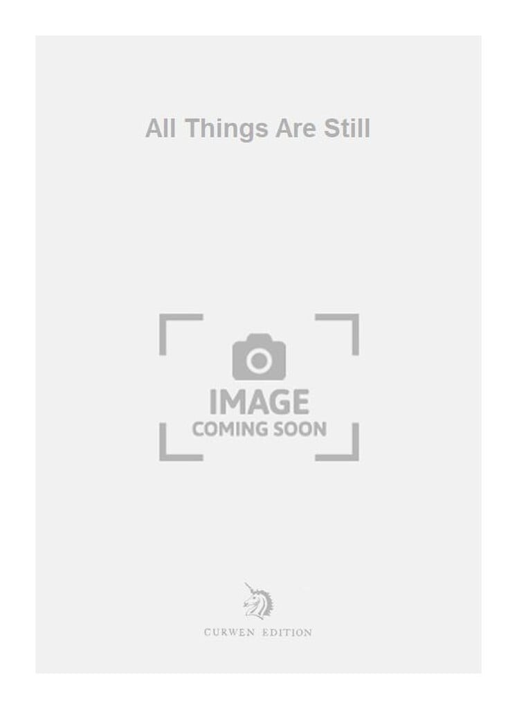 All Things Are Still